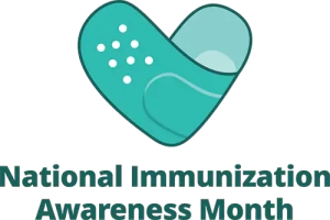 National Immunization Awareness Month (NIAM)