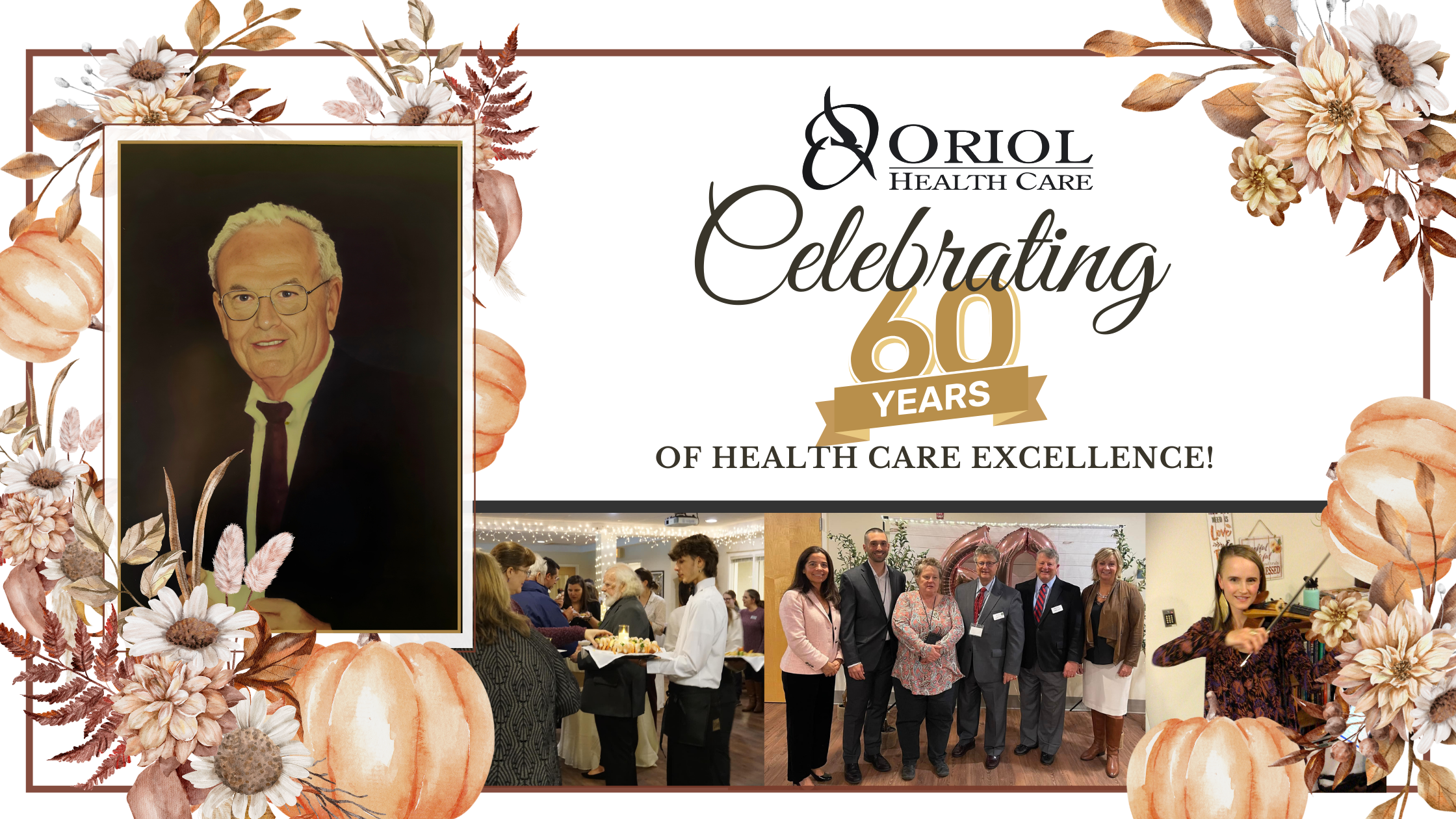 Oriol Health Care's Celebrating 60 Years of Health Care Excellence Event