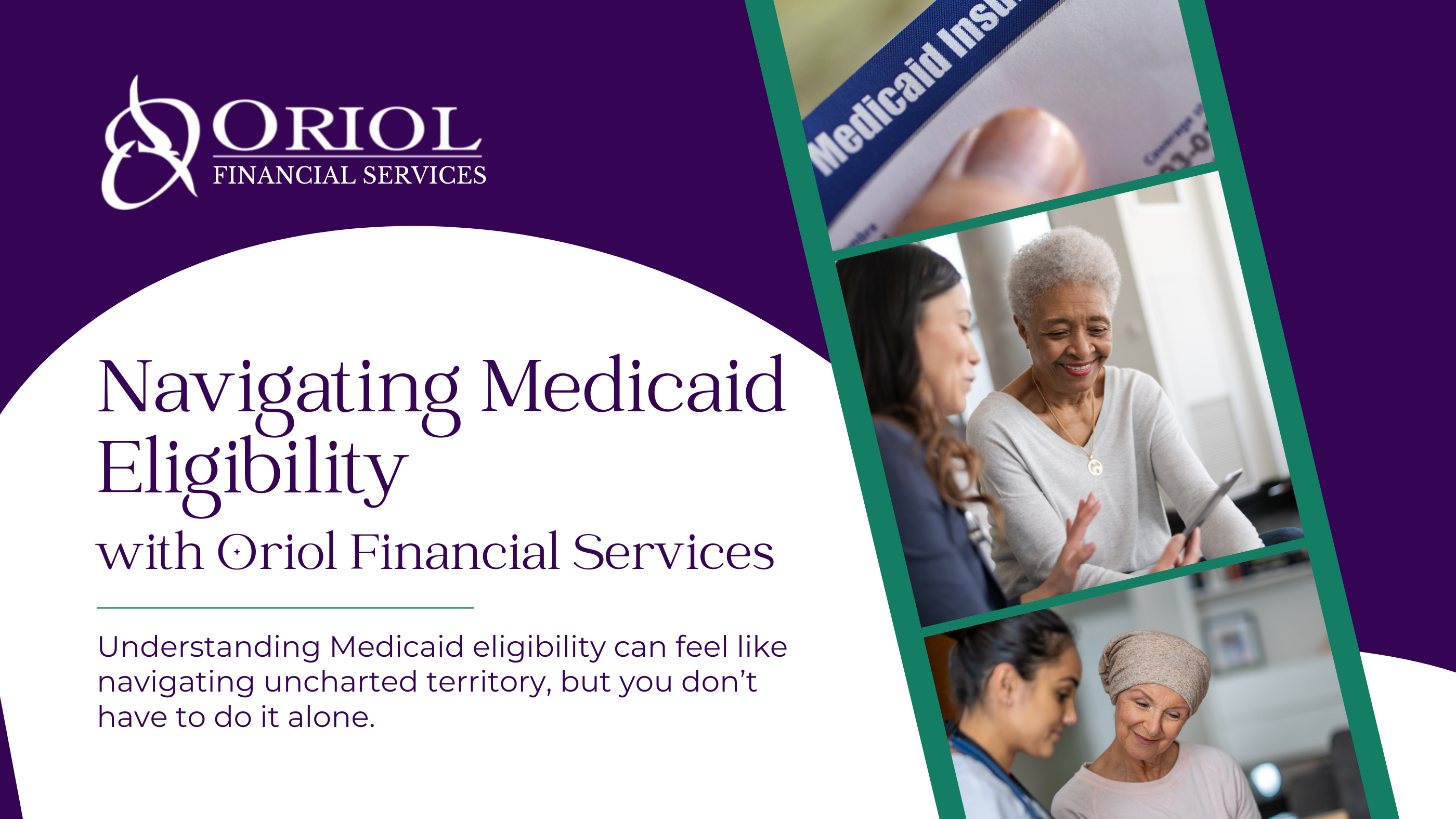 Navigating Medicaid Eligibility with Oriol Financial Services