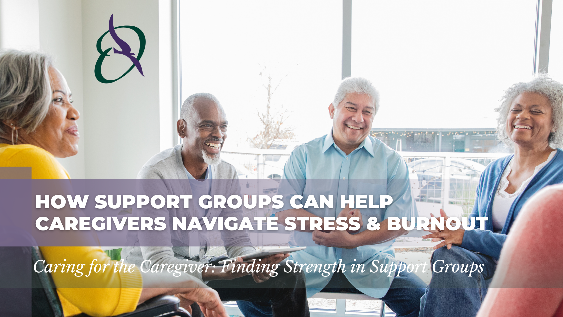 How Support Groups Can Help Caregivers Navigate Stress & Burnout