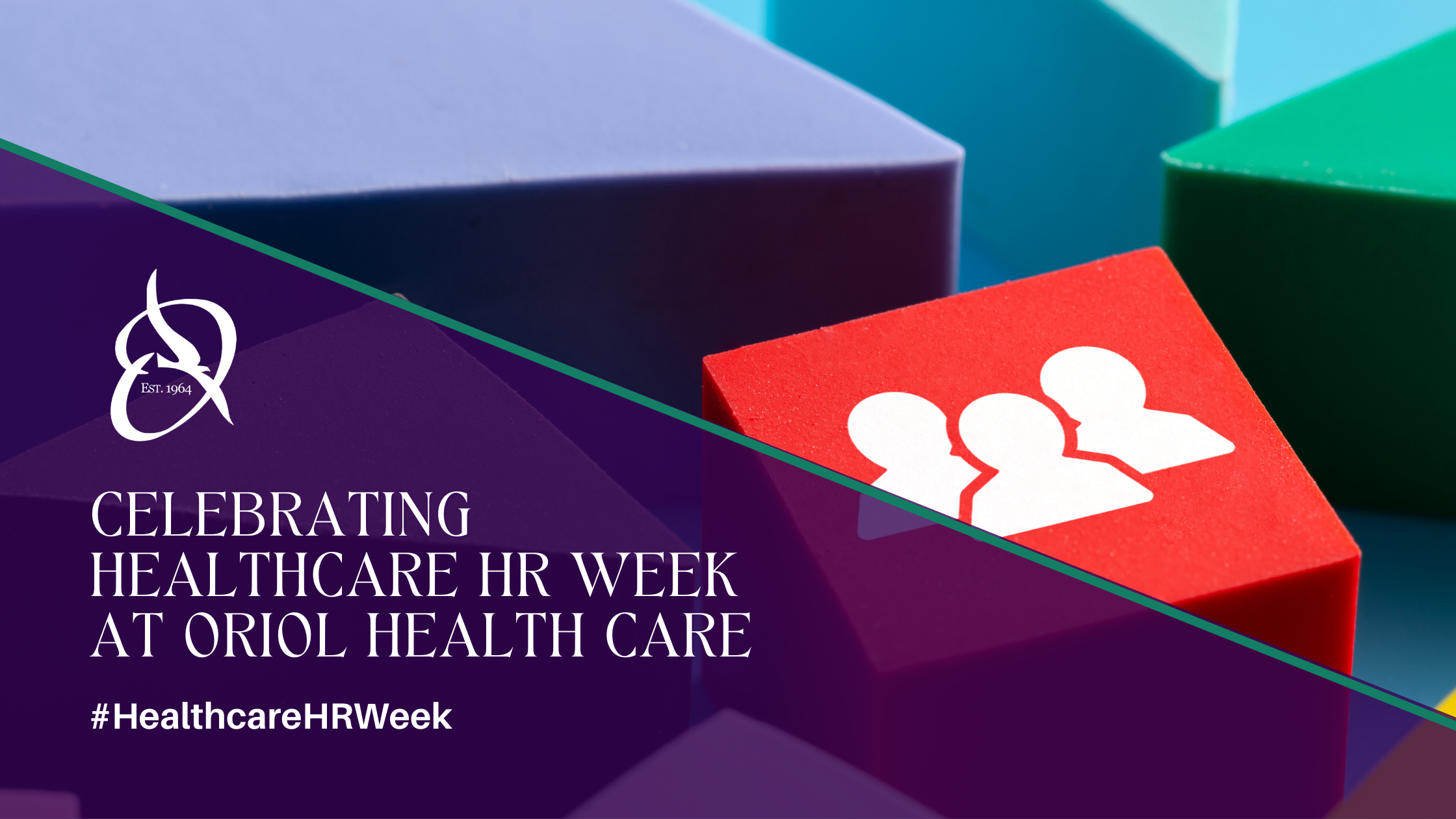 Healthcare HR Week at Oriol Health Care